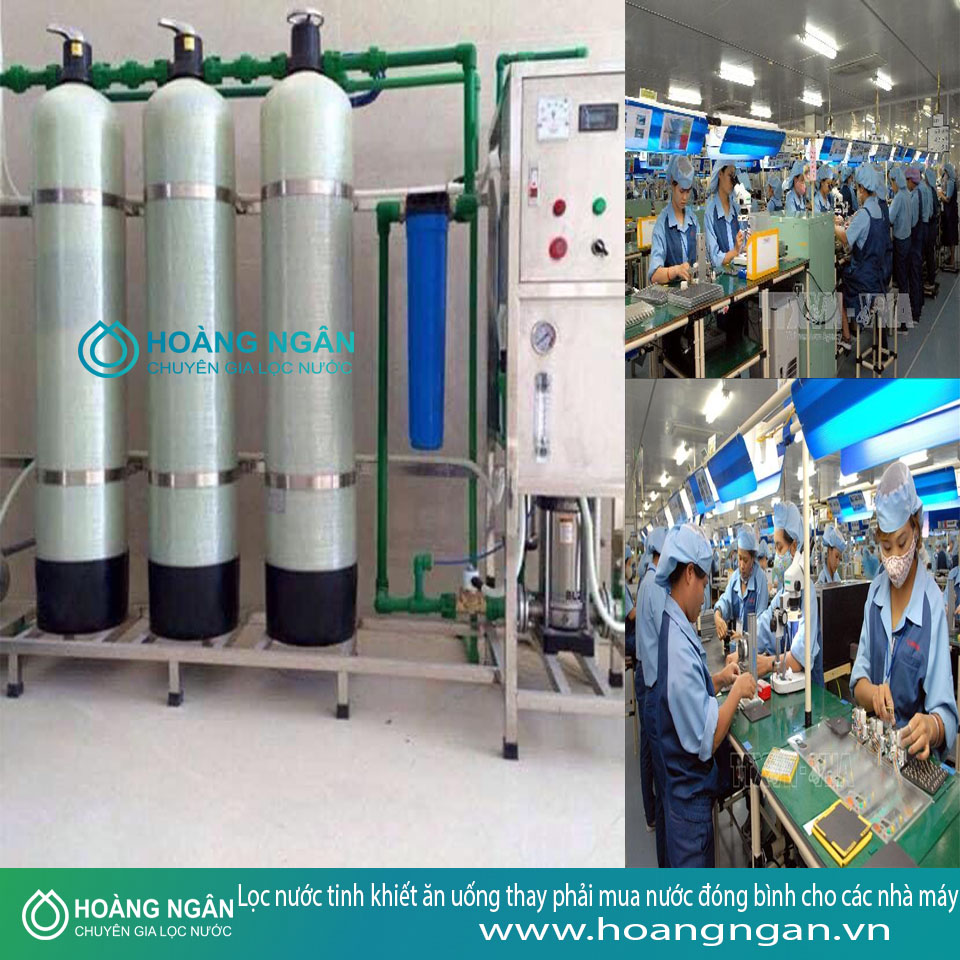 Lọc nước tinh khiết ăn uống thay phải mua nước đóng bình cho các nhà máy Lọc nước tinh khiết ăn uống thay phải mua nước đóng bình cho các nhà máy