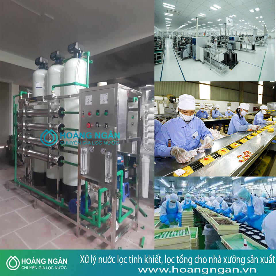 Xử lý nước lọc tinh khiết, lọc tổng cho nhà xưởng sản xuất