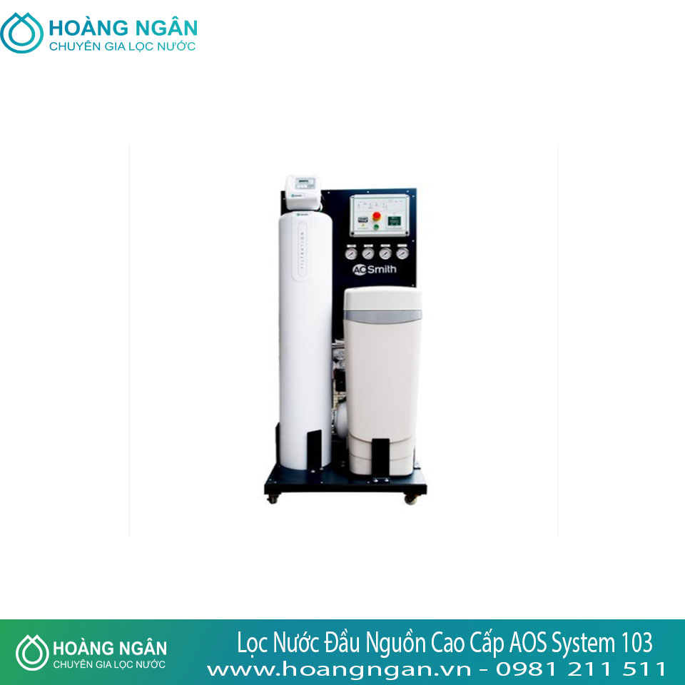 Hệ Thống Lọc Nước Đầu Nguồn Cao Cấp AOS System 103